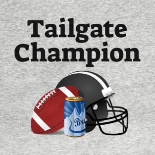 Tailgate Champion Tailgating Design Football Helmet Fantasy Trophy T-Shirt